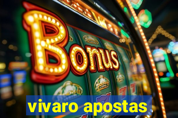 vivaro apostas